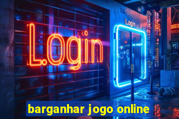 barganhar jogo online